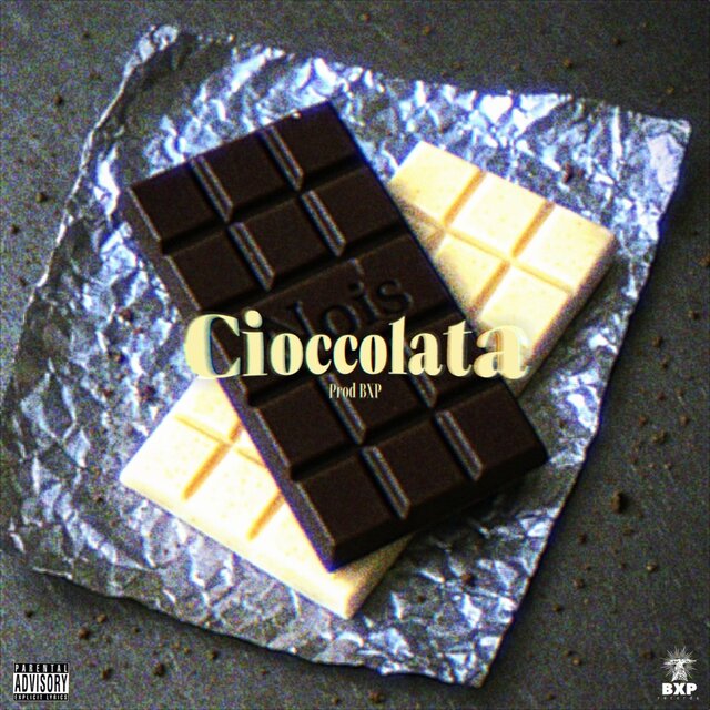 Cioccolata (feat. BXP)