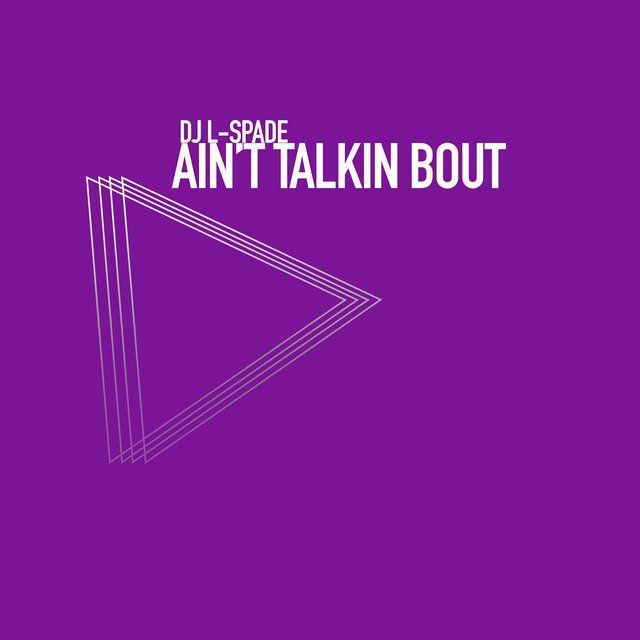 Aint Talkin Bout