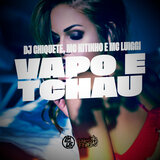 Vapo E Tchau