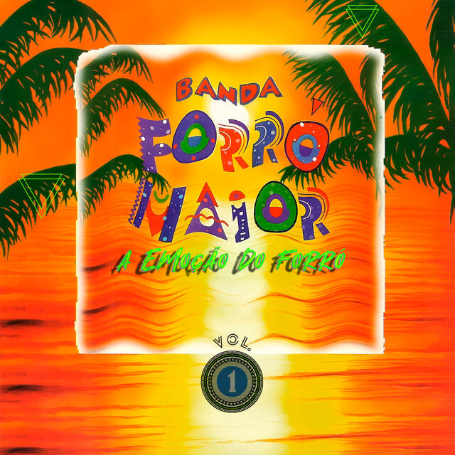 A Emoção Do Forró, Vol. 1