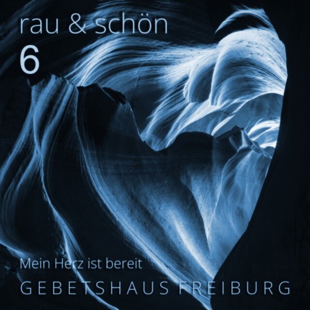 Rau & Schön 6 mit Rainer Harter (Mein Herz ist bereit)