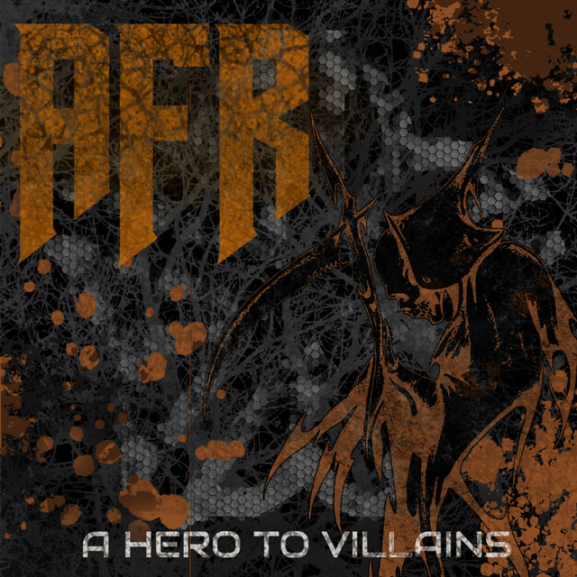 A Hero to Villains
