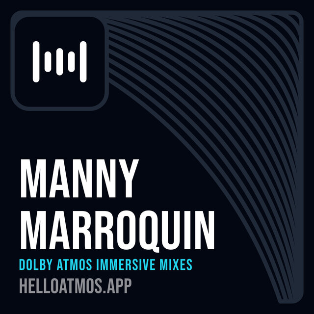 Cover art for album Manny Marroquin Dolby Atmos Immersive Mixes by User
