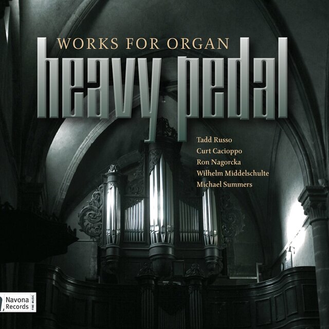 Heavy Pedal: Works for Organ