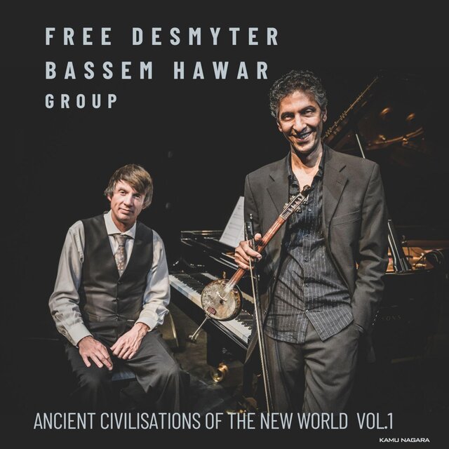 Cover art for album Ancient Civilizations Of The New World by Free Desmyter Bassem Hawar Group