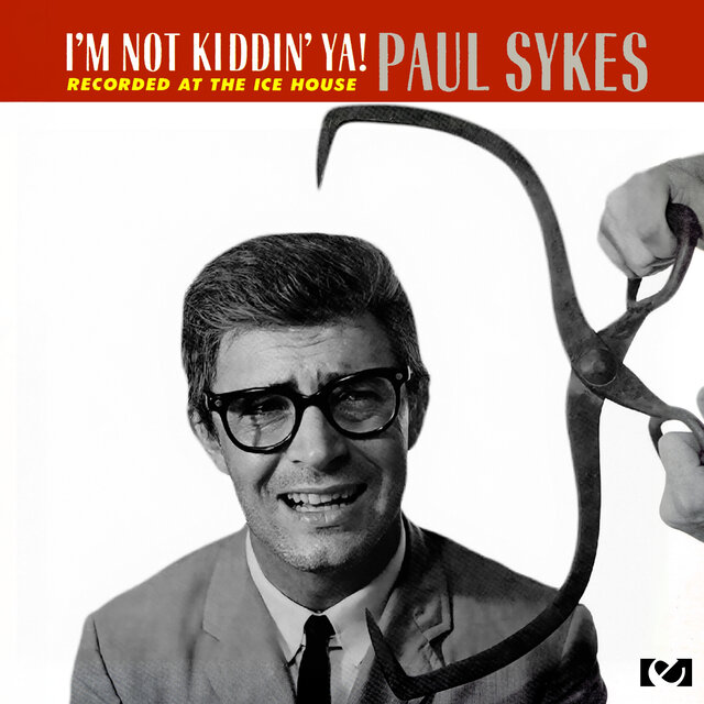 Cover art for album I'm Not Kiddin' Ya! by Paul Sykes