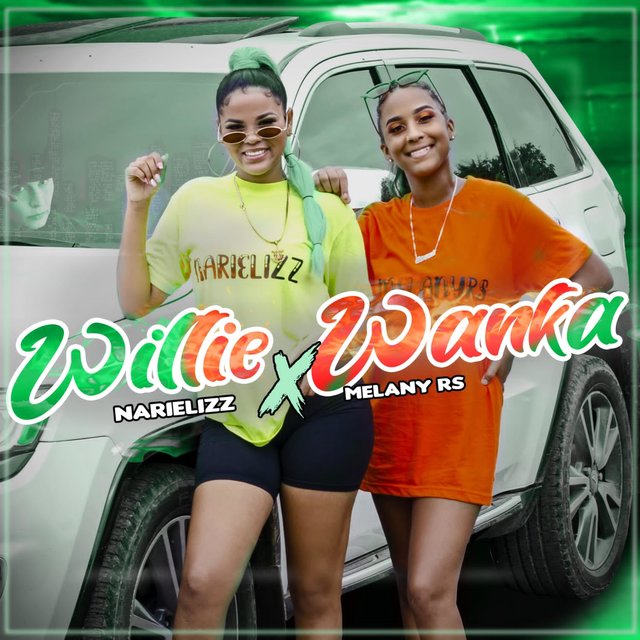 Willie Wanka (feat. Melany Rs)