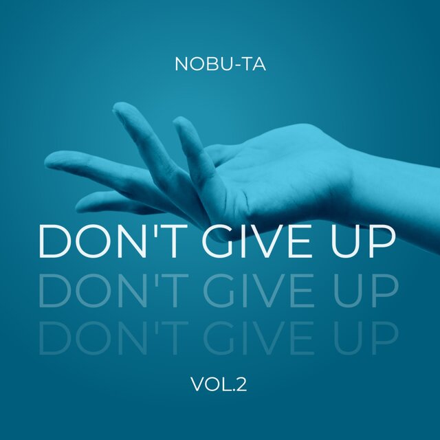Don't give up Vol 2