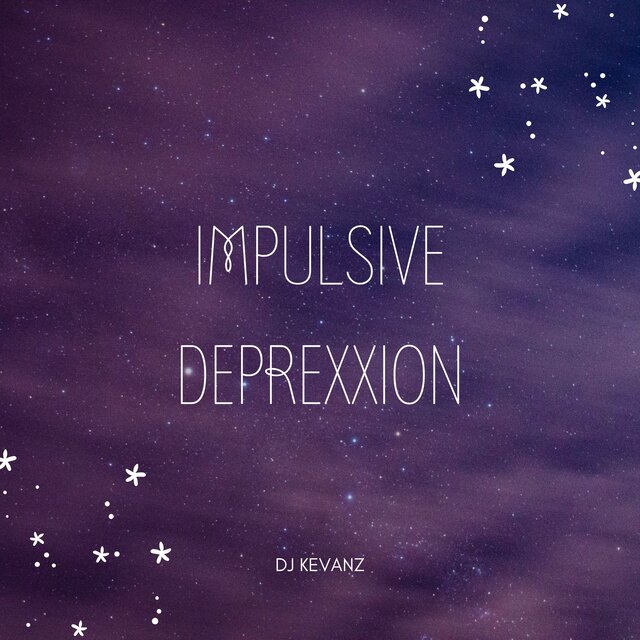 Impulsive Deprexxion
