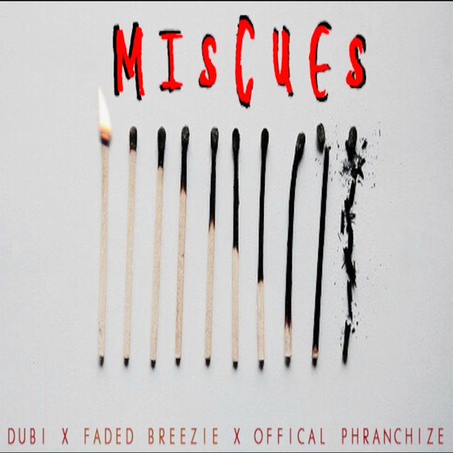 Miscues (feat. Faded BreeZie & Official Phranchize)