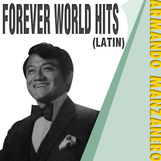 ARMANDO MANZANERO - FOREVER WORLD HITS 