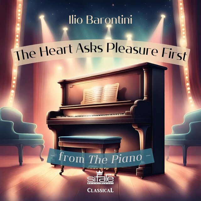 The Heart Asks Pleasure First (From The Piano)