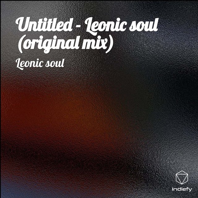 Untitled - Leonic soul (original mix)
