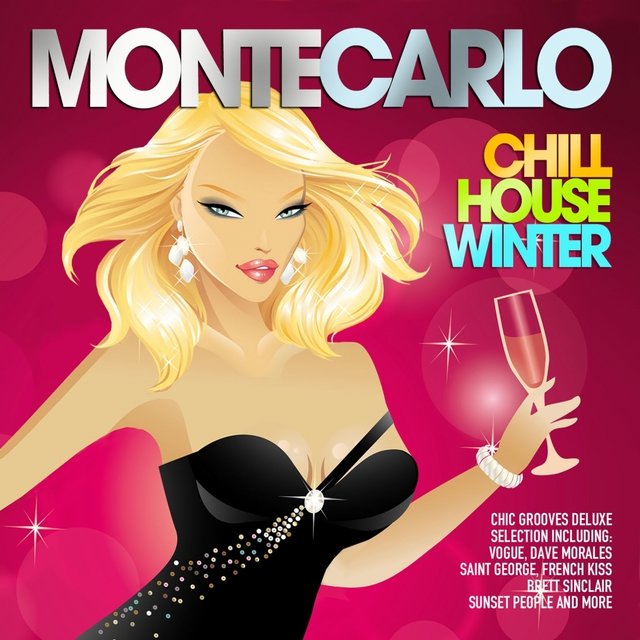 Monte Carlo Chill House Winter (Chic Grooves Deluxe Selection)