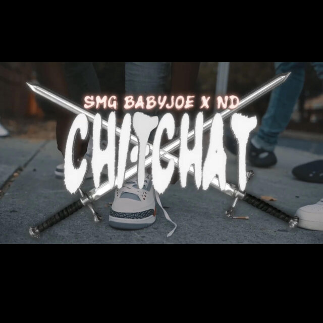 Chit Chat (feat. SMG Babyjoe)