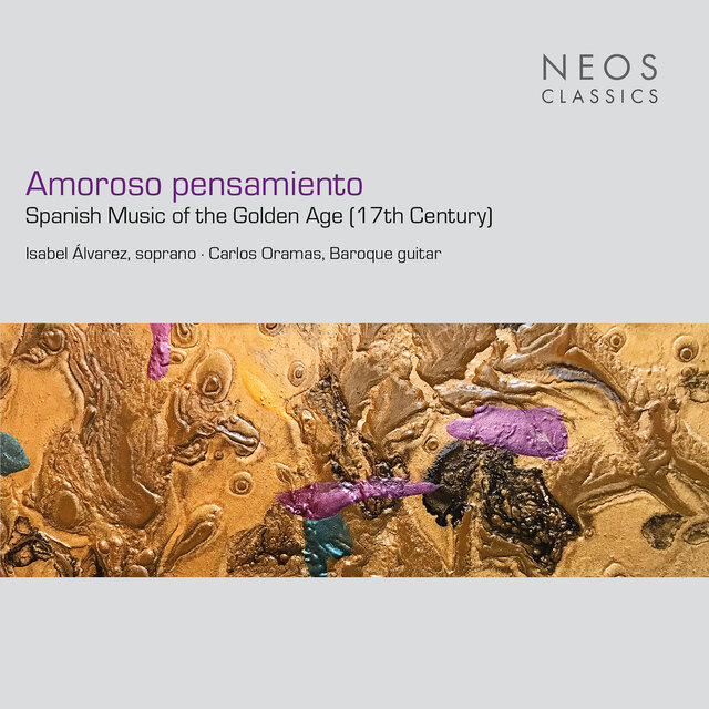 Amoroso pensamiento: Spanish Music of the Golden Age (17th Century)