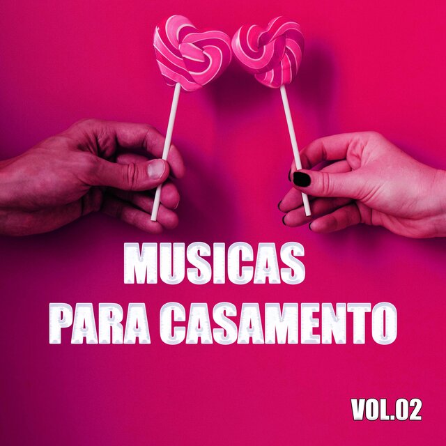 Musicas Para Casamento, Vol.02