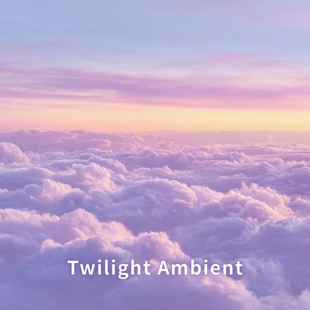 Twilight Ambient
