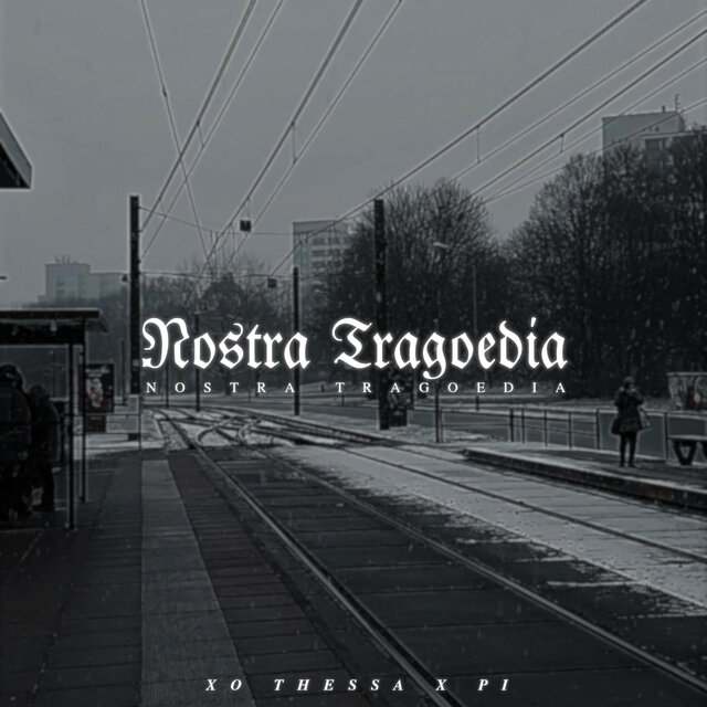 Nostra Tragoedia