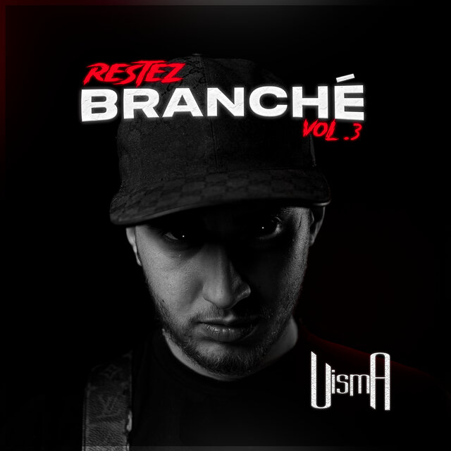 RESTEZ BRANCHÉ, Vol. 3