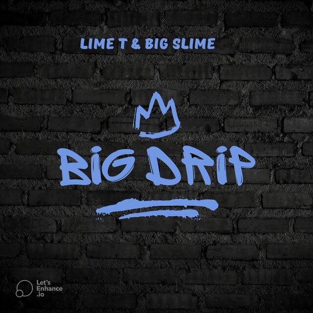 Big Drip