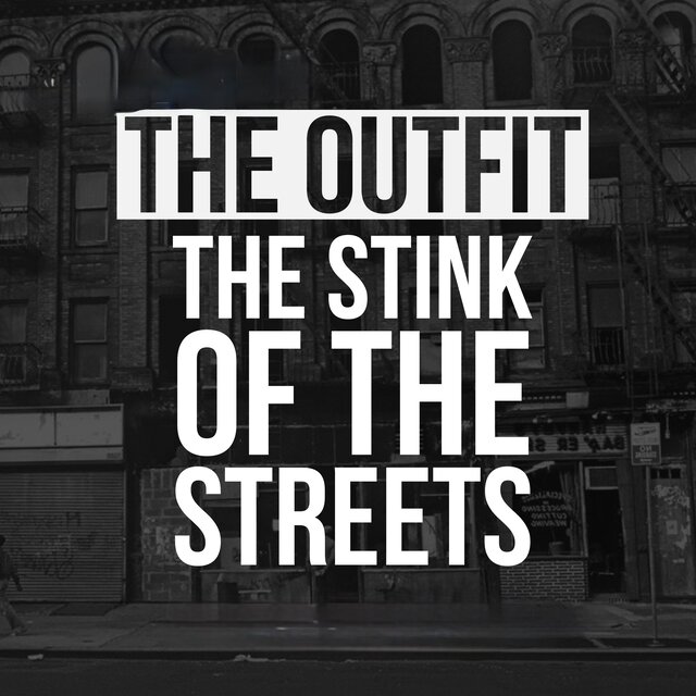 The Outfit: The Stink of the Streets
