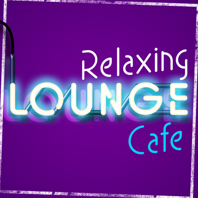 Relaxing Lounge Cafe