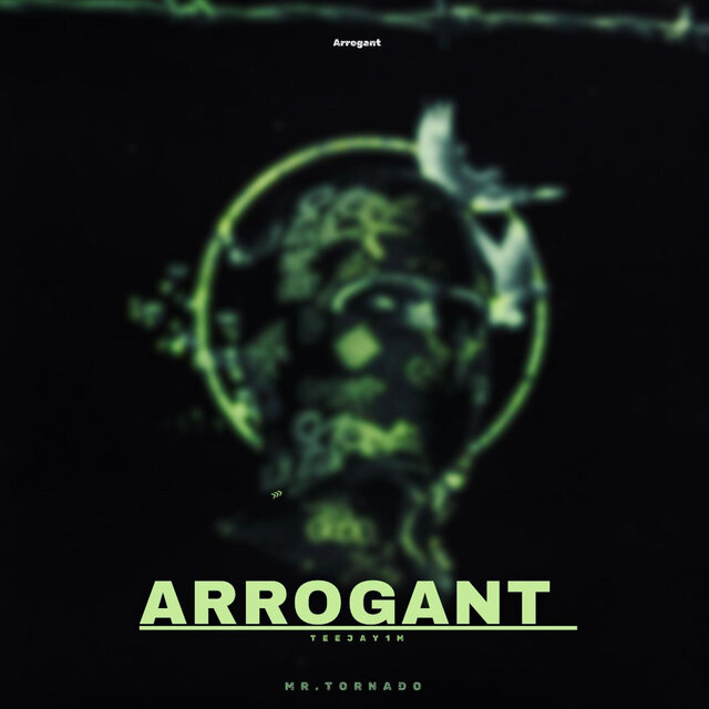 Arrogant