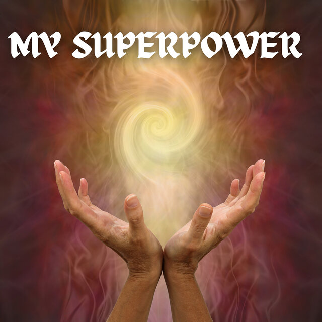 My Superpower