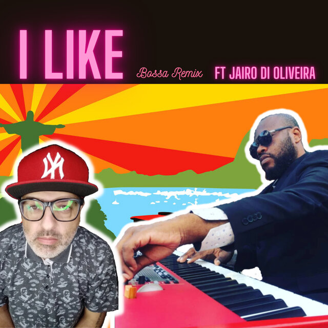 I Like (Bossa Remix)