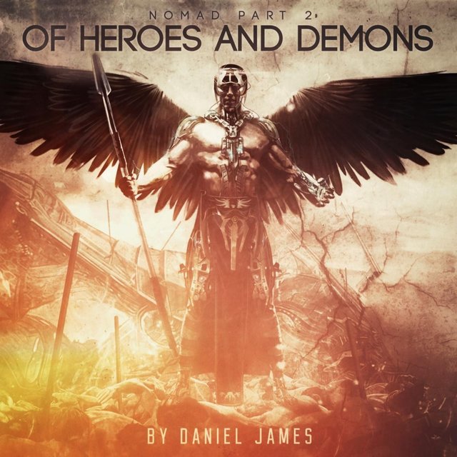 Nomad, Pt. 2: Of Heroes and Demons