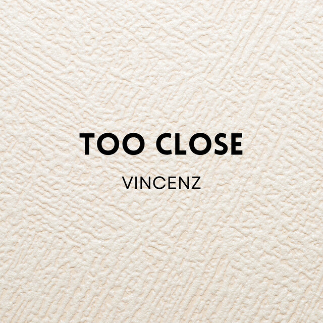 Too Close