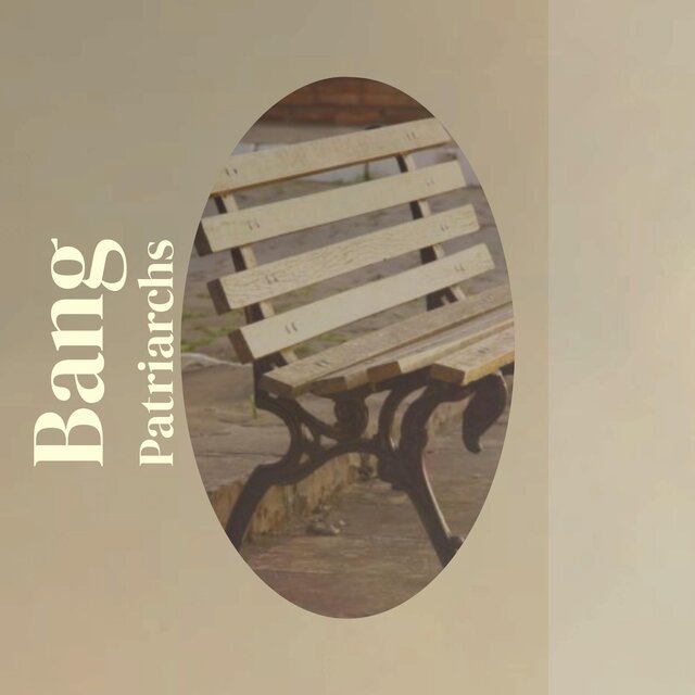 Bang Patriarchs