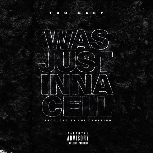 Was Just Inna Cell