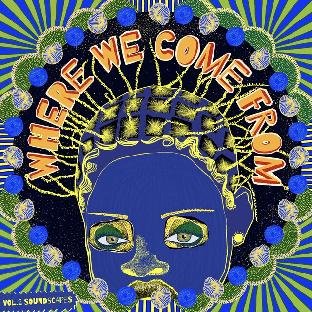 Where We Come From, Vol. 2: Soundscapes