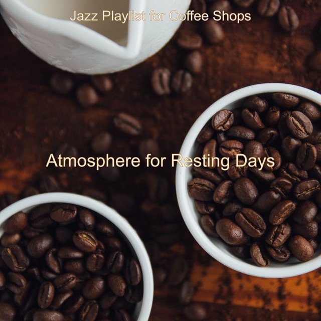 Atmosphere for Resting Days