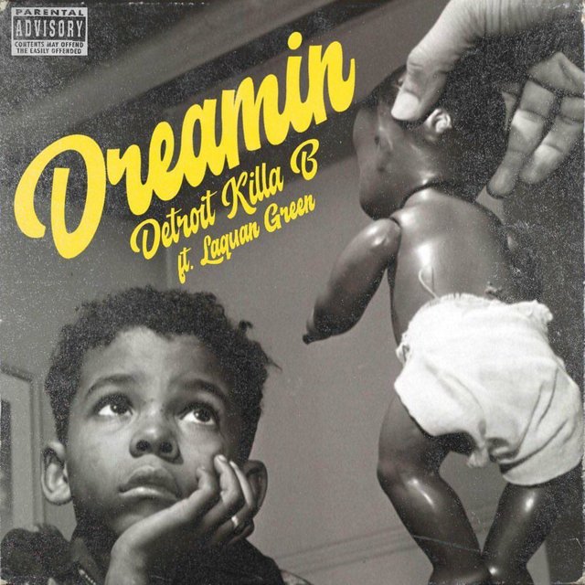 Dreamin' (feat. Laquan Green)