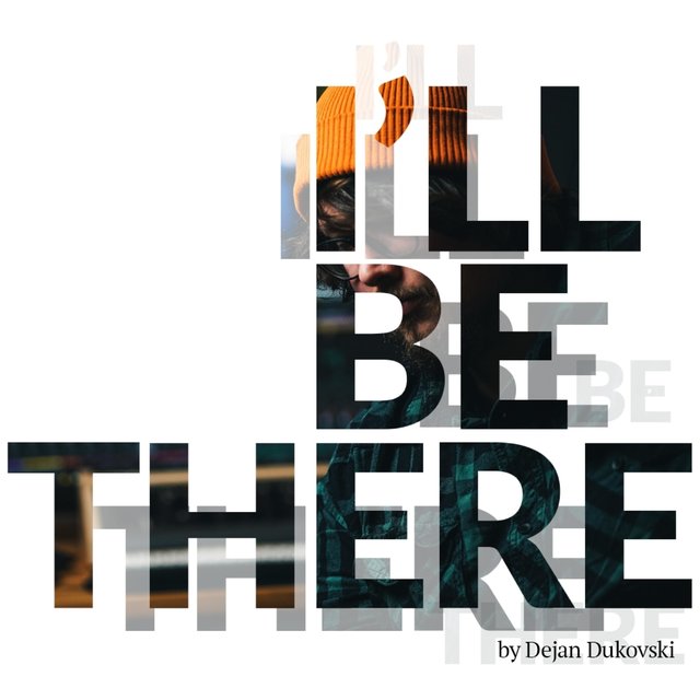 I'll Be There