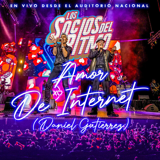 Amor De Internet (En Vivo Desde El Auditorio Nacional)