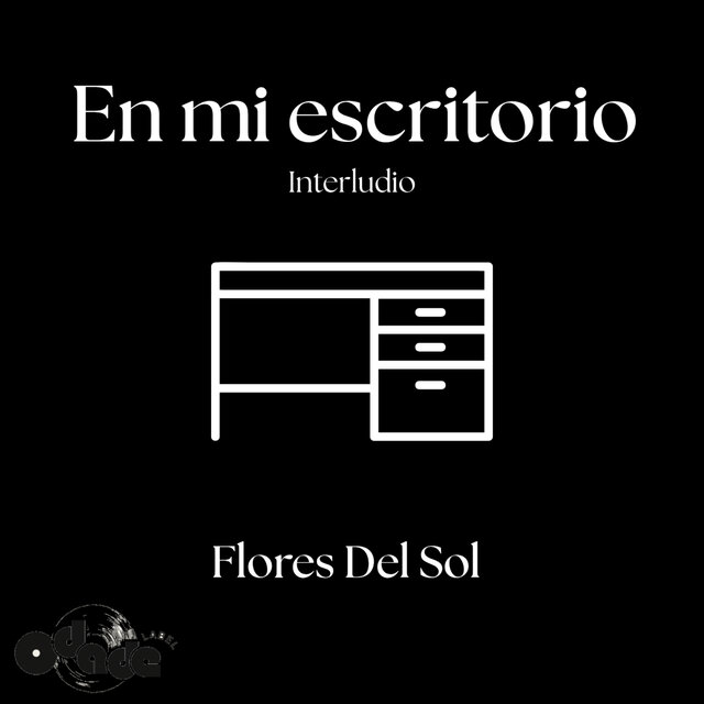 En mi escritorio (Interludio)