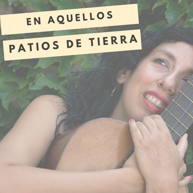 En Aquellos Patios de Tierra