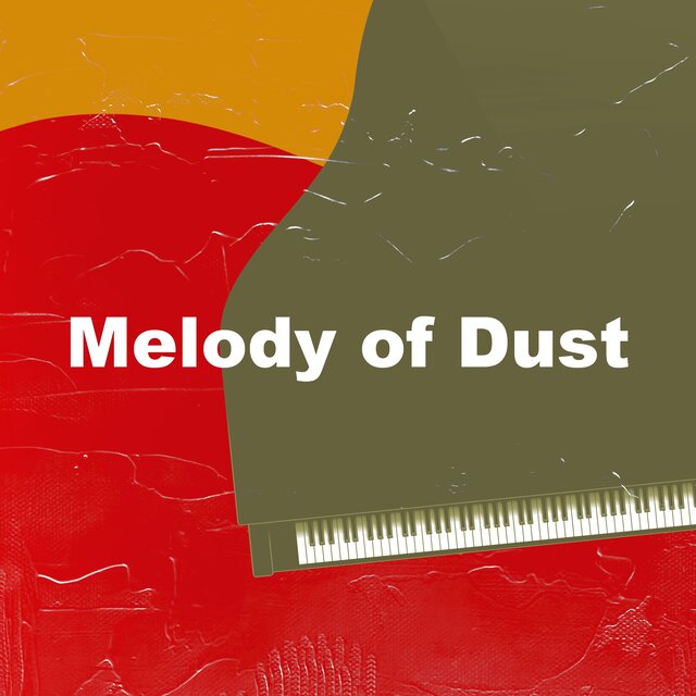 Melody of Dust
