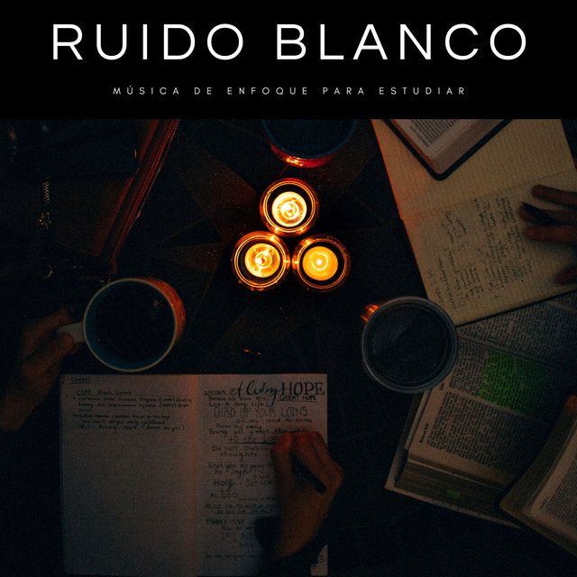 Ruido Blanco: Música De Enfoque Para Estudiar