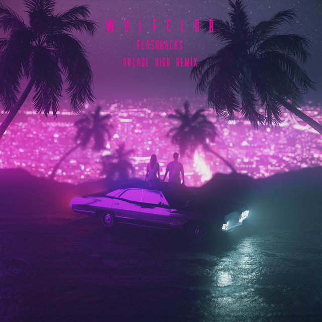 Flashbacks (Arcade High Remix)