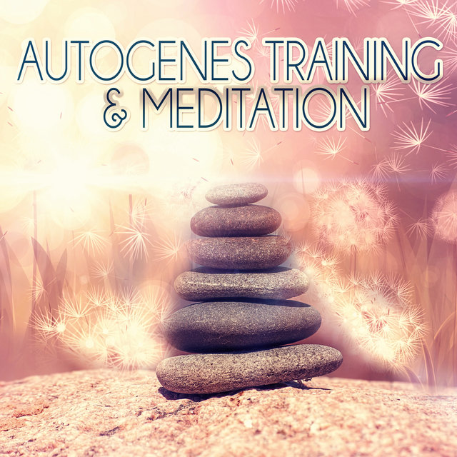 Autogenes Training & Meditation - Entspannungmusik und Gesunder Schlaf, Tiefentspannungsmusik, Meditationsmusik, Erholung & Wellness