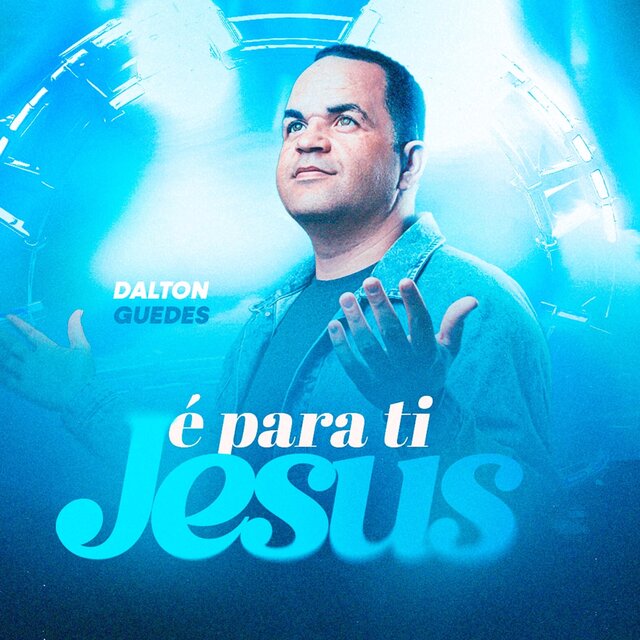 É Para Ti Jesus