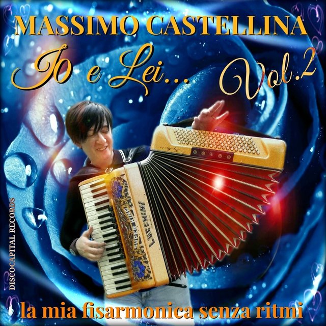 Io e lei..., Vol. 2 (La mia fisarmonica senza ritmi)