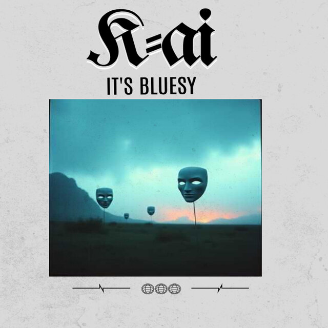 K-ai  it`s bluesy