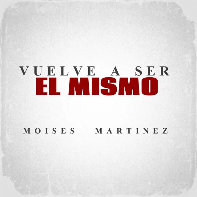Vuelve a Ser el Mismo