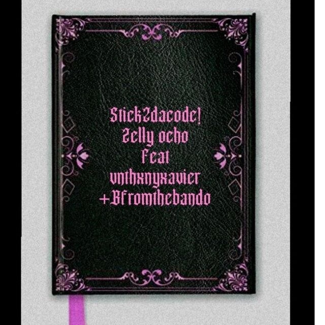 STICK2daCODE! (feat. Zelly Ocho & Bfromthebando)